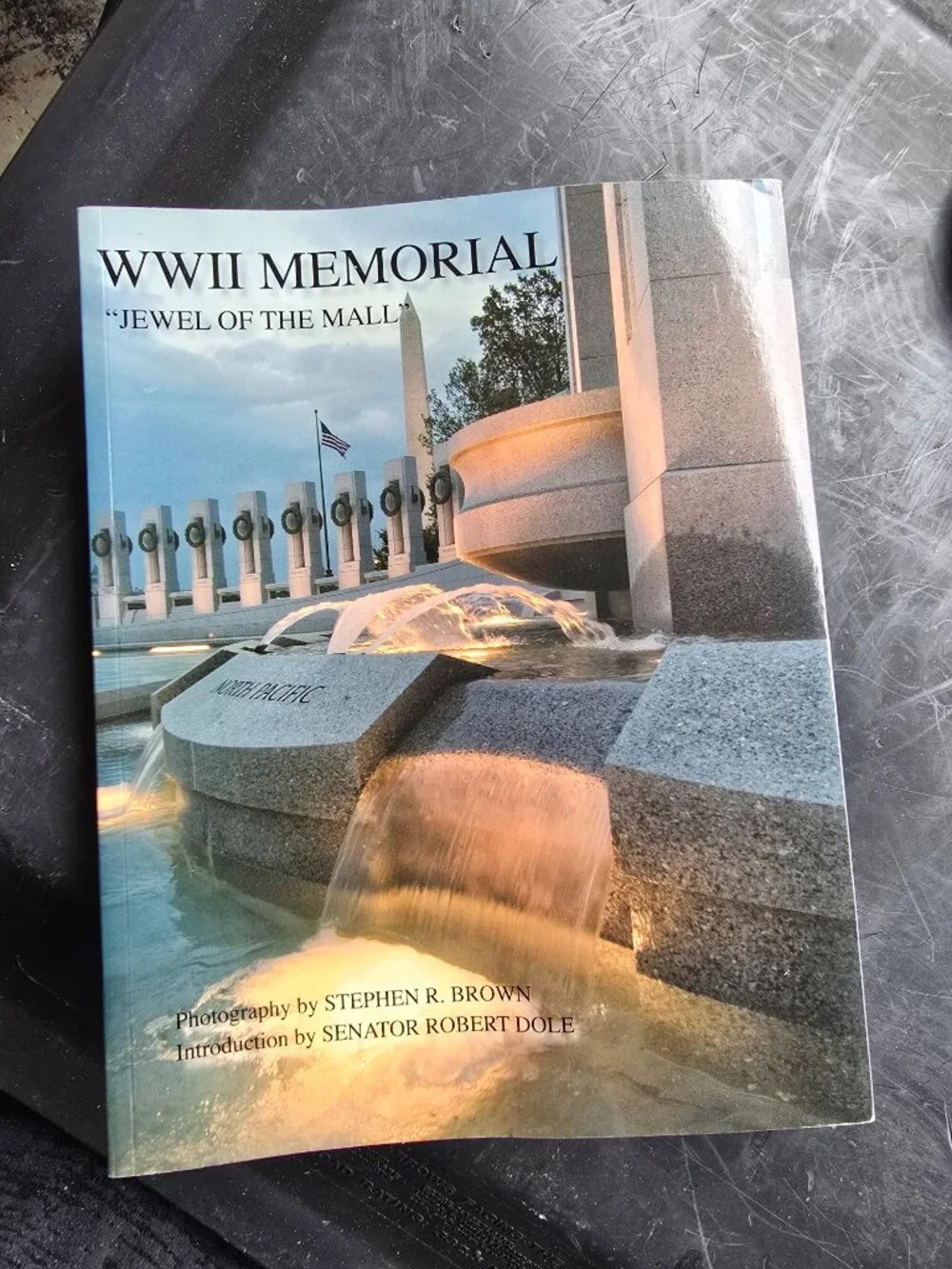 WWII Memorial: Jewel of the Mall - Photographic Book by Stephen R. Brown